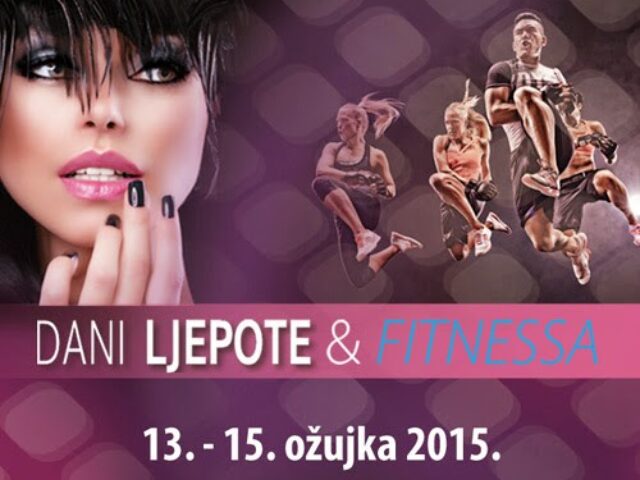 Sajam Dani Ljepote&Fitnessa u Zagrebu od 13. do 15. marta