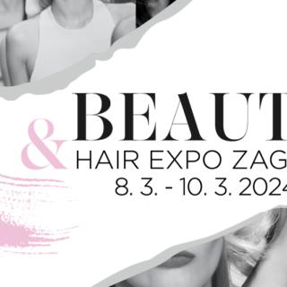 Jubilarno izdanje Beauty&Hair Expo Zagreb 2024 od 8. do 10. marta