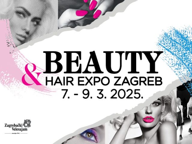 Beauty&Hair Expo Zagreb 2025 za Zagrebačkom velesajmu od 7. do 9. marta